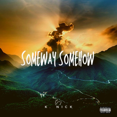 Someway Somehow | Boomplay Music