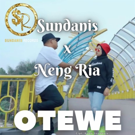 Otewe ft. Neng Ria | Boomplay Music