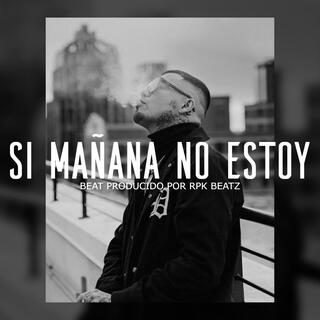 Si Mañana No Estoy (Base De Rap Con Guitarra)