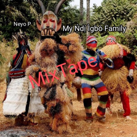My Ṇ́dị́ Ìgbò Family (Freestyle)
