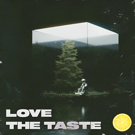 love the taste ft. twoside | Boomplay Music