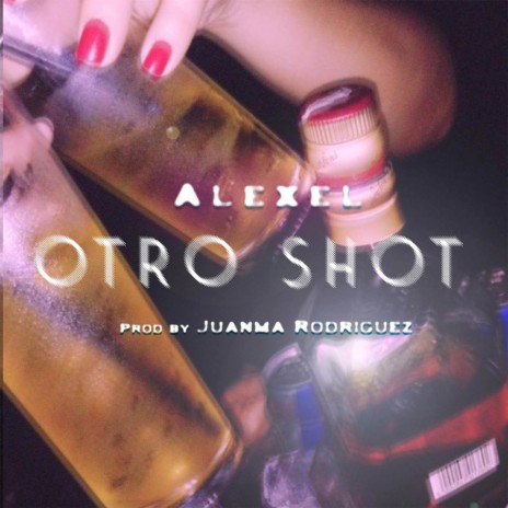 Otro Shot ft. Juanma Rodríguez | Boomplay Music