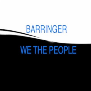 Barringer We The People