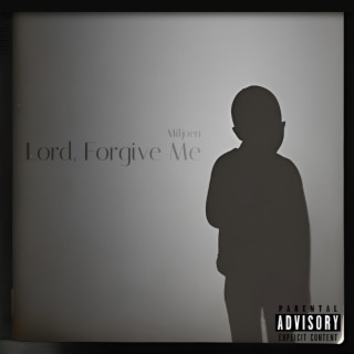 Lord, Forgive Me