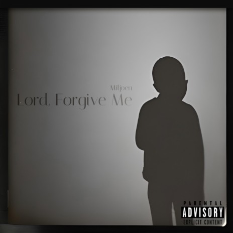 Lord, Forgive Me | Boomplay Music