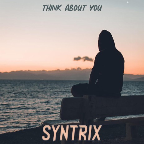 Think About You | Boomplay Music