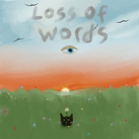 Loss of Words | Boomplay Music