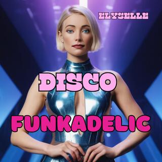 Disco Funkadelic