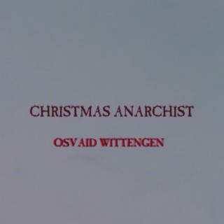 Christmas Anarchist