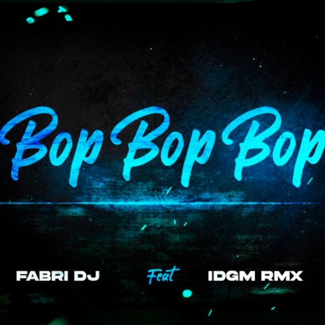Bop Bop Bop RKT ft. IDGM RMX | Boomplay Music