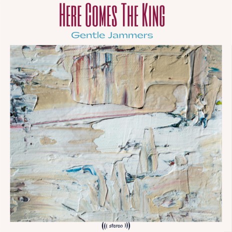 Here Comes The King | Boomplay Music