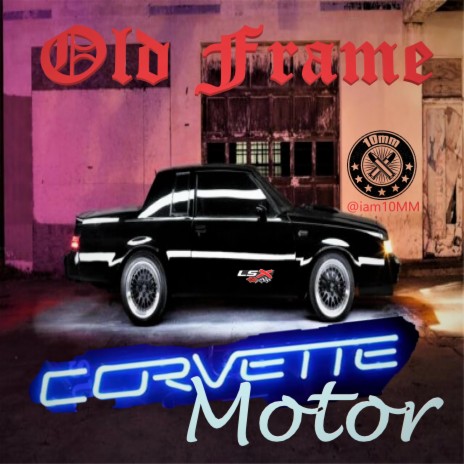 Old Frame Corvette Motor | Boomplay Music