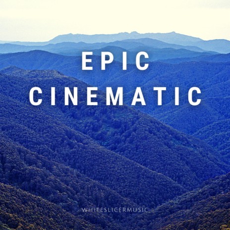 Epic Cinematic | Boomplay Music