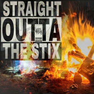 Straight Outta the Stix