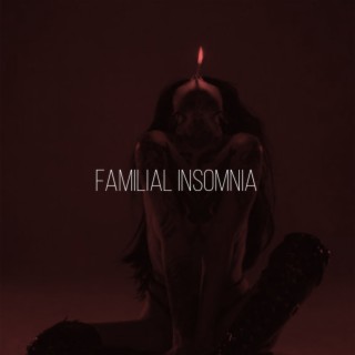 Familial Insomnia