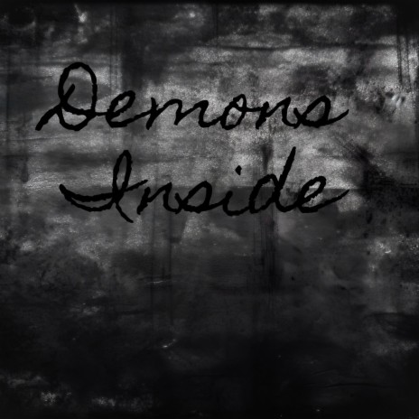 Demons Inside | Boomplay Music