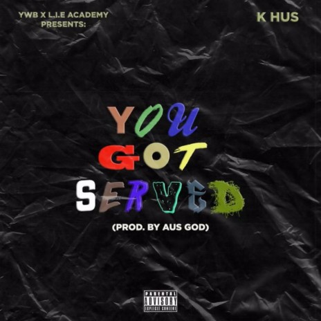 You Got Served | Boomplay Music