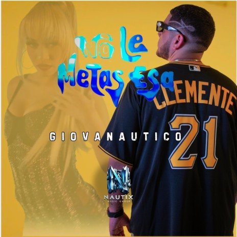 No Le Metas Esa | Boomplay Music