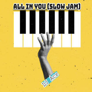 All In You (Slow Jam)