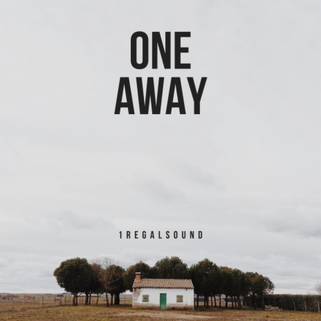 ONE AWAY | Boomplay Music