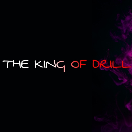 The King Of Drill (Instrumental) | Boomplay Music