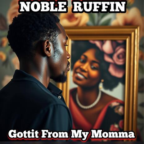 Gottit From My Momma | Boomplay Music