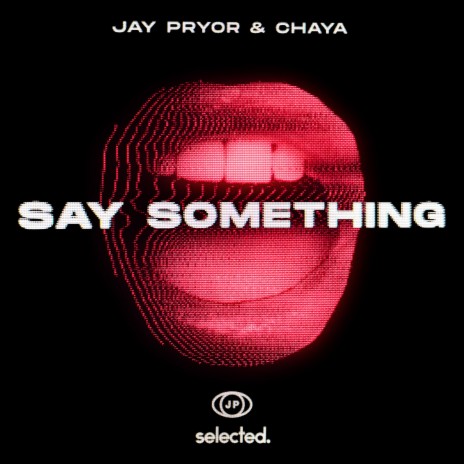 Say Something (Club Mix) (Extended) ft. Chaya | Boomplay Music