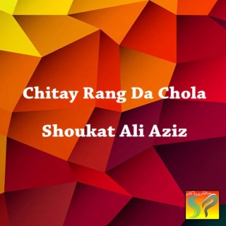 Chitay Rang Da Chola