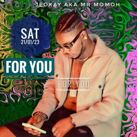 Joekay AKA Mr momoh (FOR YOU) | Boomplay Music