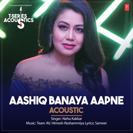 Aashiq Banaya Aapne Acoustic (From T-Series Acoustics) | Boomplay Music