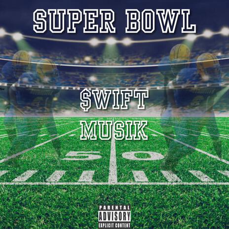 SUPER BOWL | Boomplay Music