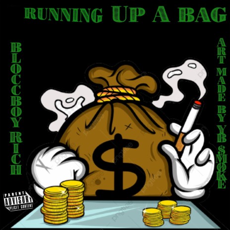 Running up a Bag | Boomplay Music