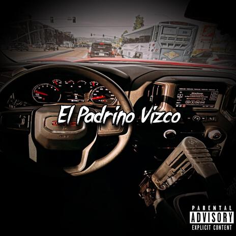 El Padrino Vizco | Boomplay Music