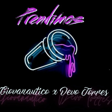 Prendimos ft. Devo Torres | Boomplay Music