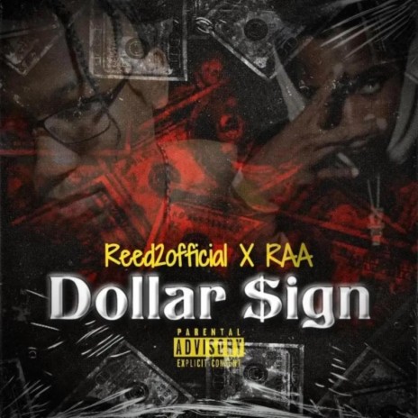 Dollar $ign ft. RAA | Boomplay Music