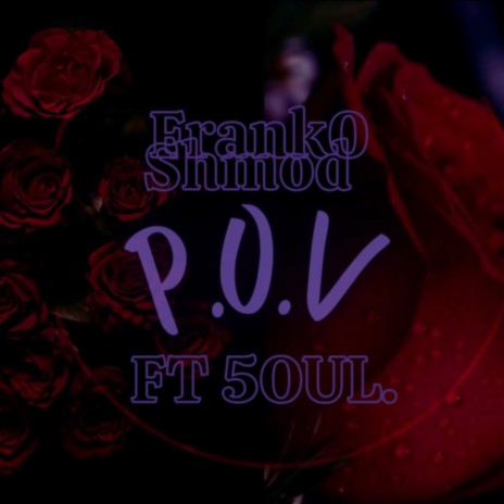 P.O.V ft. 5oul. | Boomplay Music