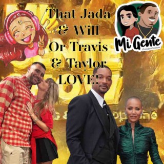 That Jada & Will or Taylor & Travis Love!!!