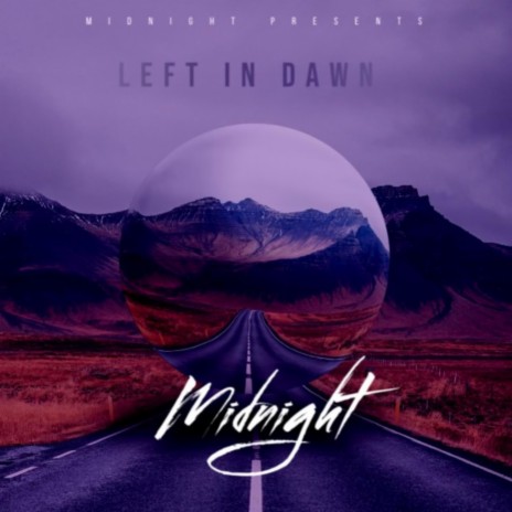 LEFT IN DAWN | Boomplay Music