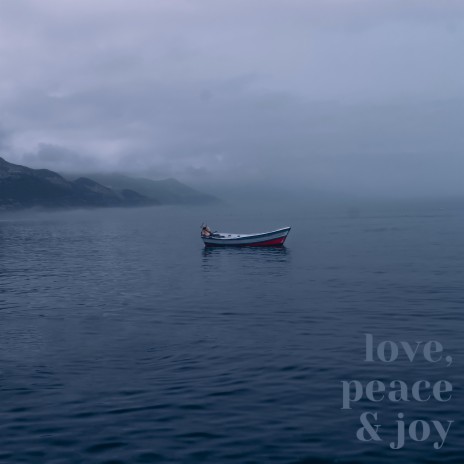 Love, Peace & Joy | Boomplay Music