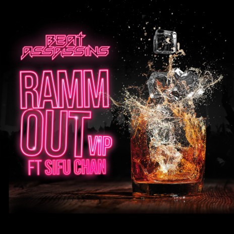 Ramm Out VIP (feat. Sifu Chan) | Boomplay Music