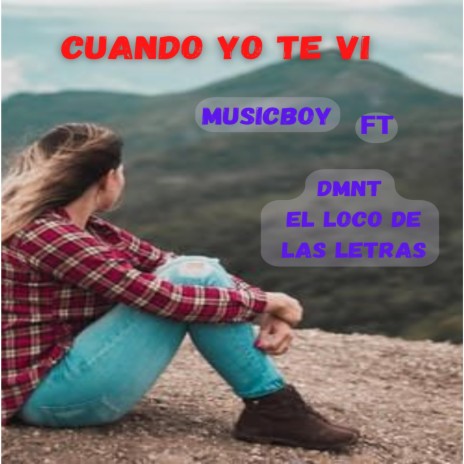 Cuando Yo Te Vi | Boomplay Music