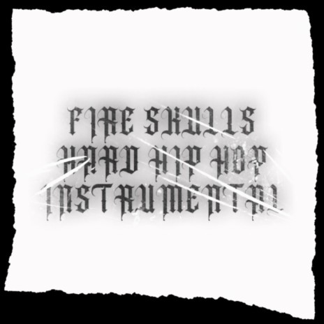 Fire Skulls Hip Hop Instrumental | Boomplay Music