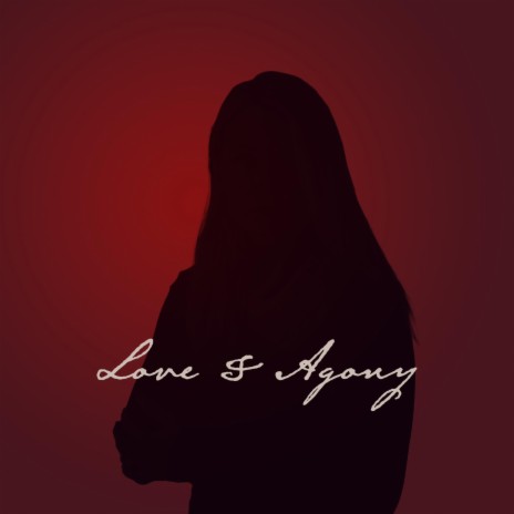 Love & Agony | Boomplay Music