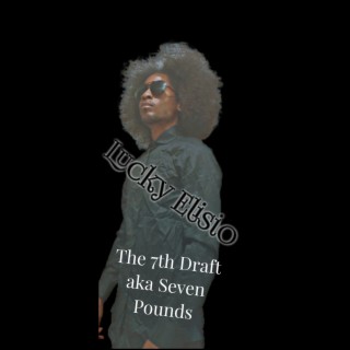 The 7th Draft aka Seven Pounds lyrics | Boomplay Music