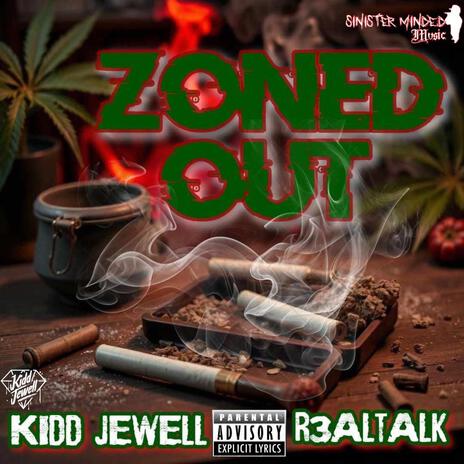 Zoned Out ft. R3altalk | Boomplay Music