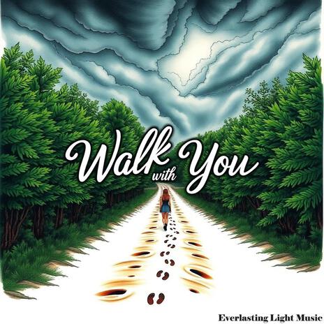 Walk with You | Boomplay Music