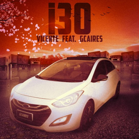 I30 ft. GCAIRES | Boomplay Music