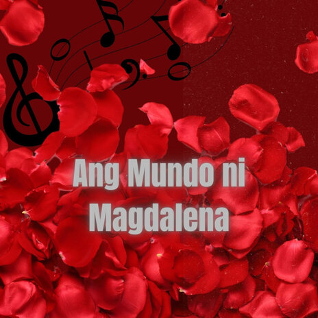 Ang Mundo Ni Magdalena | Boomplay Music