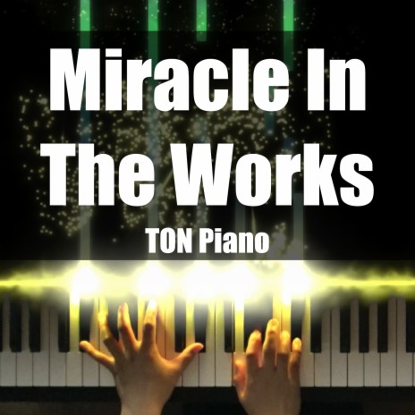 Miracle in the Works | Boomplay Music