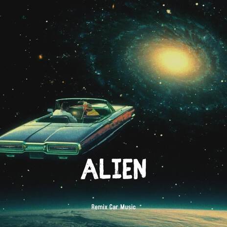 Alien | Boomplay Music